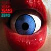 Yeah Yeah Yeahs - Zero avatar