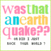 Was that an earthquake avatar