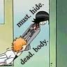 Must hide dead body avatar